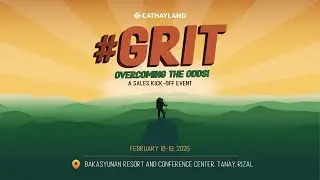 Cathay Land 2025 Sales Kick Off Event | #GRIT Overcoming the Odds