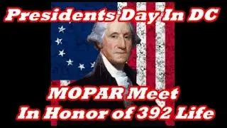 Presidents Day Meet in D.C. in Honor of 392Life