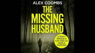 Alex Coombs - The Missing Husband - DCI Hanlon, Book 3