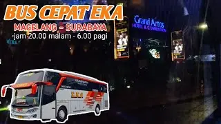 NAIK BUS EKA CEPAT DARI MAGELANG KE SURABAYA | Ronny Andrianto