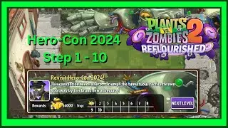 Plants Vs Zombies 2 Reflourished – Hero-Con 2024 Step 1-10 (Full Gameplay)