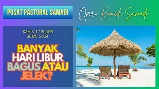 OPERA KOMEDI SAMADI || 30 MEI 2024 || Pk. 17.30