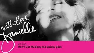 How I Got My Body and Energy Back