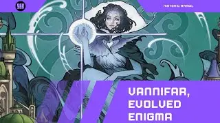 Vannifar, Evolved Enigma | MTG Arena Historic Brawl