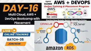 Day-16 of 55 : Databases + AWS RDS DevOps || Live Zoom (Batch-35) || 8 AM IST