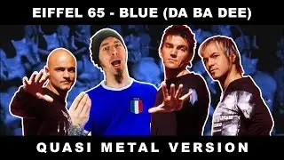 BLUE DA BA DEE... but it's METAL [Eiffel 65 #PunkGoesPop Cover | Marca Canaglia]