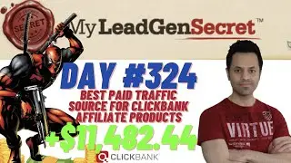 [$1,500/Month] Best Paid Traffic Source For Clickbank Affiliate Products | MLGS - Day 324