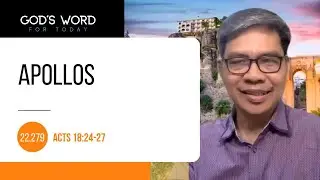 22.279 | Apollos | Acts 18:24-28 | God's Word for Today with Pastor Nazario Sinon