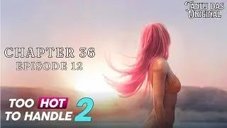 Too Hot to Handle 2 | Chapter 36 | Episode 12 Walkthrough | Netflix Games | No Commentary