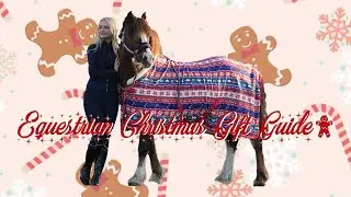 THE ULTIMATE EQUESTRIAN CHRISTMAS GIFT GUIDE 2022 * VLOGMAS 1