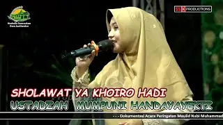 YA KHOIRO HADI - USTADZAH MUMPUNI HANDAYAYEKTI FT MAJELIS  ANWARUN NABAWIYAH