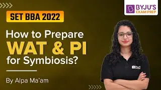 WAT-PI Preparation Tips & Strategy for SET BBA 2022 | Written Ability Test for Symbiosis !!!