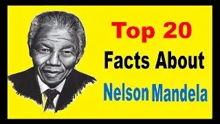 Nelson Mandela - Facts