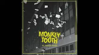 Monkey Tooth - No World Order (Full Album, 2021)