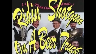 Ridin' Shotgun On A Beer Truck