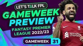 FPL GAMEWEEK 31 PREVIEW | FANTASY PREMIER LEAGUE 2022/23 TIPS