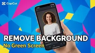 How to Remove Background in CapCut (No Green Screen Required)