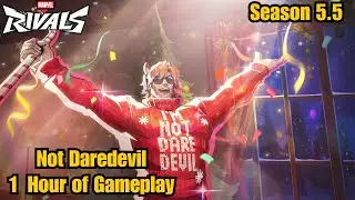Not Daredevil 1 Hour of Gameplay | Marvel Rivals | Season 5.5