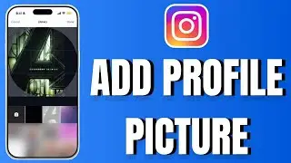How to Add Profile Picture on Instagram