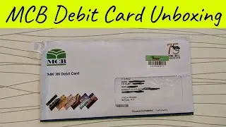 MCB Debit Card Unboxing | MCB Debit Card Features | MCB Debit Card Details