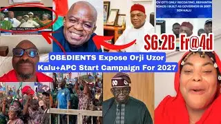 Obedients/Nigerians Declare War On Orji Uzor Kalu Expose $6.5B Fr@4d As APC Campaign For Tinubu 2027