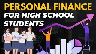 Personal Finance For High School Students