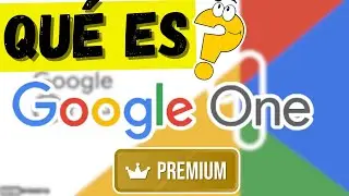 🤖 Qu&eacute; es Google One AI Premium | Qu&eacute; incluye y para qu&eacute; sirve el plan
