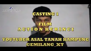 VIRAL - OPEN CASTING !!! FILM ACTION MOVIE KERINCI TAHUN 2020