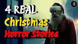Do NOT Watch Alone: 4 REAL Christmas Horror Stories | Mr. Dead