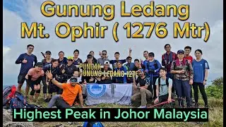 Gunung Ledang ( Mt. Ophir) Highest Mountain in Johor Malaysia 1276 Mtr