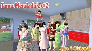 || Tamu Mendadak #2 || Nes & Friends || Drama Sakura School Simulator ||