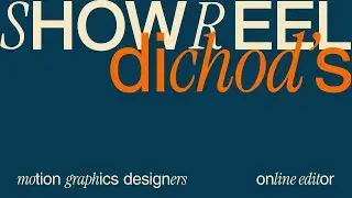 SHOWREEL DICHOD | 2D Motion Graphics - Online Editor | 2021-2023