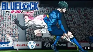 Blue Lock vs Japan U20|Blue Lock Season 2|Full match|Crunchyroll