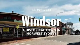 Windsor | a historical town in Norwest Sydney