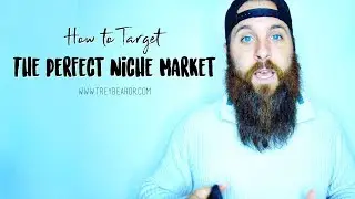 How to Target The Perfect Niche Market!