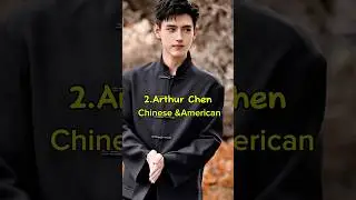 Top 10 Chinese Actors With Their Nationality 2025 #facts #chineseactor #arthurchen #xiaozhan #shorts
