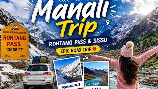 MANALI TRIP PART-4//SNOWFALL//ROHTANG PASS//GRAMPHU//  अटल  टनल  मे लोगो को बनाया जा रहा है बेवकूफ
