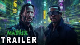 The Matrix 5: Last Humanity (2026) - First Trailer | Keanu Reeves Returns [Concept]