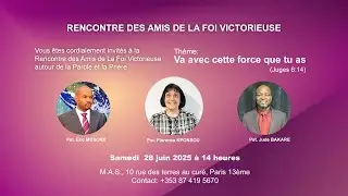 RENCONTRE DES AMIS DELA FOI VICTORIEUSE