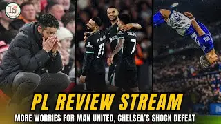PL Review | Liverpool Triumph,Chelsea Stumble ,Amorim Under Pressure