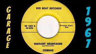 Cobras - Instant Heartache [Big Beat Records] 1967 Garage Punk 45