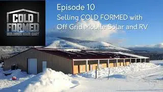 10 Selling COLD FORMED with Off Grid Mobile Solar and RV