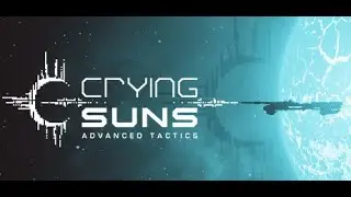 Crying Suns (Last Orders update) - Gameplay (PT-BR)