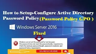 Active Directory Password Policy || Configure Password Policy