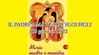 Il Padre ama tutti i suoi figli