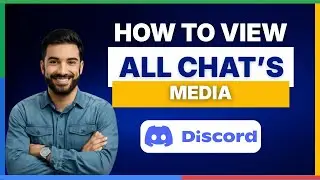 How to view all chat's media on Discord on PC [FULL GUIDE]
