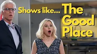 Top 10 best shows like The Good Place