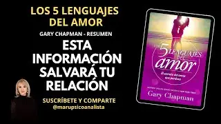 The 5 Love Languages ​​- Gary Chapman - Summary - This information will save your relationship