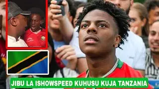 ISHOWSPEED HATAKUJA TANZANIA | HII NDIO SABABU | HAKUNA ALIYEAMINI | KENYA HAWAAMINI | TUMEFELI?