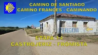 Camino de Santiago. Camino Franc&eacute;s. Caminando. Etapa 14 Castrojeriz - Fr&oacute;mista